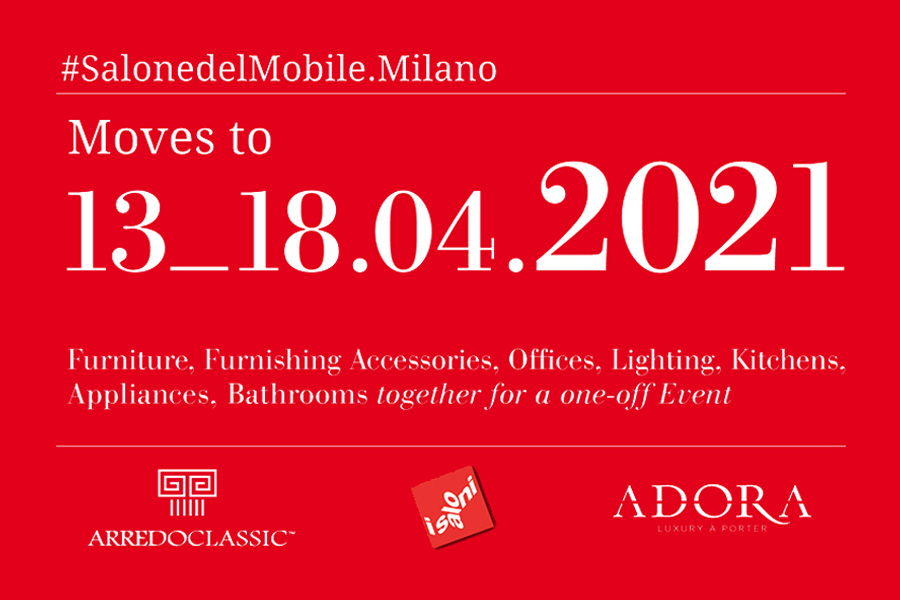 Salone Del Mobile Milano Arredoclassic Will See You In 21 Adora